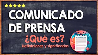 🙏 ¿Qué es un Comunicado de Prensa  Descubre Algunos Ejemplos de Comunicados de Prensa 🙏 [upl. by Scoles]