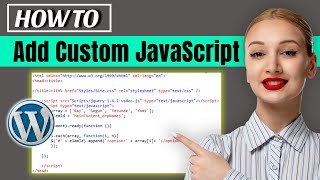 How to Add Custom JavaScript to Your WordPress Site 2024 [upl. by Yziar]