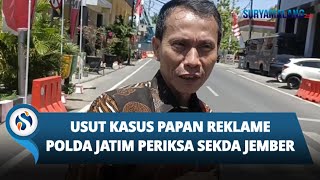 Usut Kasus Papan Reklame Rugikan Negara Rp 2 Miliar Polda Jatim Periksa Sekda Jembe Hadi Sasmito [upl. by Nipahc181]