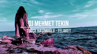 Dj Mehmet Tekin  Felaket  Remix  2K19 [upl. by Ednyl]