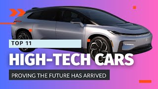 Exploring 2023s Top 11 HighTech Cars  The Future of Automotive Innovation [upl. by Ayamahs]