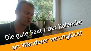 Die gute Saat  ein Wanderer verunglückt in den Bergen [upl. by Sibylle]