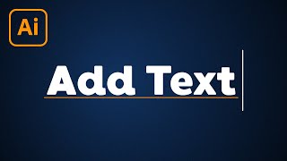 How to Add Text in Illustrator [upl. by Ainosal]