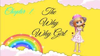 Grade 6 Chapter 1 The Why Why Girl Question and Answer [upl. by Eisset]