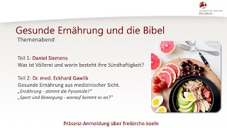 Gesunde Ernährung und die Bibel  101024 [upl. by Artened940]