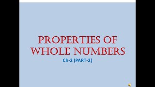 PROPERTIES OF WHOLE NUMBERS [upl. by Eillim]