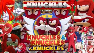 Knuckles from K​​N​​U​​C​​K​​L​​E​​S amp Knuckles Full Version amp Knuckles [upl. by Adnamor]