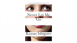 Never Let Me Go by Kazuo Ishiguro Chapters 46 Amateur Audiobook [upl. by Lynd]