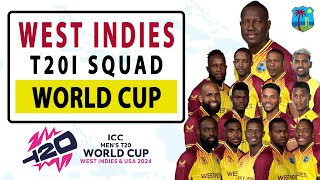 WEST INDIES CRICKET TEAM SQUAD FOR T20I WORLD CUP  ICC MENS T20I WORLD CUP 2024 USA [upl. by Lissak]