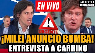 🔴¡URGENTE MILEI CON ANUNCIO  ENTREVISTA A IVÁN CARRINO 🔥AUMENTO PARA JUBILADOS🔥  FRAN FIJAP [upl. by Upshaw]