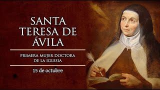 OCTUBRE 15 SANTA TERESA DE AVILA EL SANTO DEL DIA [upl. by Koral]