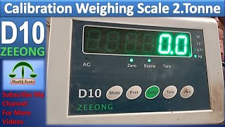 Calibration D10 Electronic Weighing Scale  ZEEONG Indicator model D10 procedure  Malik Scale [upl. by Betty540]