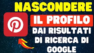 Come nascondere il profilo Pinterest dai risultati di ricerca di Google [upl. by Suoiluj]