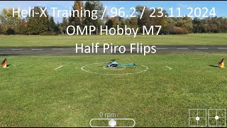 HeliX Training  962  23112024  OMP Hobby M7  Half Piro Flips [upl. by Aaron]