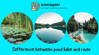 Pond lake and river difference [upl. by Hutner]