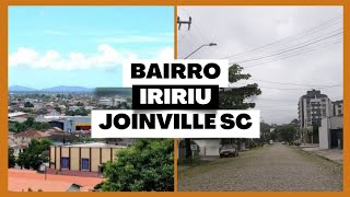 Bairro IRIRIU em JOINVILLE SC  É bom  Tem alagamentos [upl. by Algar733]