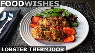 Lobster Thermidor  Food Wishes  Fancy Lobster Gratin [upl. by Elleira390]