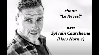 Le réveil Sylvain Courchesne [upl. by Cynthla]