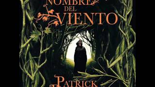 El nombre del viento  Patrick Rothfuss AUDIOLIBRO [upl. by Senhauser]