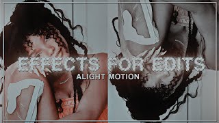 COOL EFFECTS FOR EDITS  Alight Motion [upl. by Heimlich421]