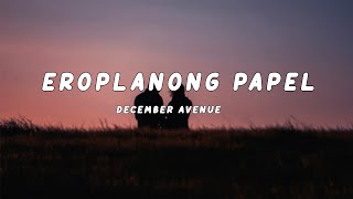 December Avenue  Eroplanong Papel Lyrics [upl. by Sheri]