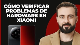 Cómo Comprobar Problemas de Hardware en Dispositivos Xiaomi parte 2 [upl. by Ossie760]