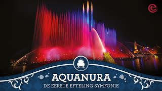 Eerste Efteling Symfonie  Aquanura show  Efteling [upl. by Secrest]