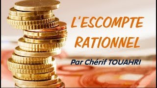 Vidéo 79  Lescompte rationnel [upl. by Nnylecyoj744]