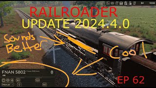 UPDATE TIME  Patch Notes  EP62 Railroader [upl. by Kurland]