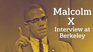 Malcolm X  Interview At Berkeley 1963 [upl. by Ahsilav685]