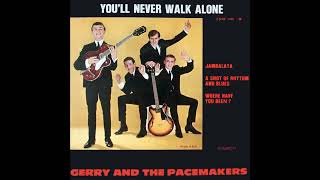 Gerry and the Pacemakers  Youll Never Walk Alone 2023 Stereo Remaster [upl. by Lehsreh]