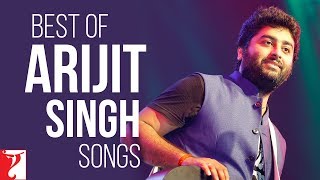 Best of Arijit Singh Songs [upl. by Gardell]