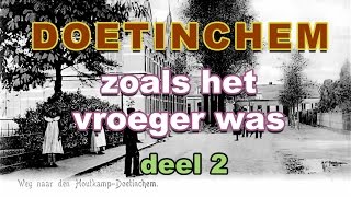 DOETINCHEM zoals het vroeger was DEEL 2 [upl. by Delorenzo]