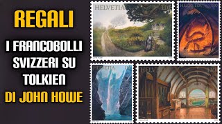 Regali i francobolli svizzeri su Tolkien di John Howe [upl. by Binnie]