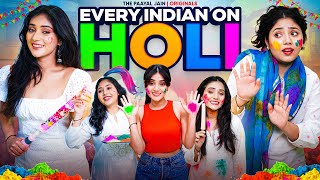 Every Indian On Holi  Ft Tena Jaiin  The Paayal Jain [upl. by Thay]