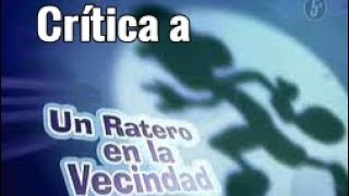 Crítica a Un Ratero En La Vecindad El Chavo Animado [upl. by Anhej]