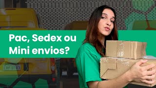 PAC ou SEDEX Tudo para ESCOLHER o frete ideal [upl. by Nellac]