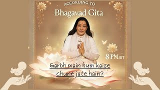 Why we take multiple births  Gita Gyan with Gurumaa [upl. by Aketal]