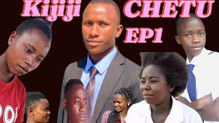 KIJIJI CHETU EP1 [upl. by Kenay]