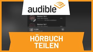 Audible Hörbuch teilen • Tutorial [upl. by Ayatnahs737]