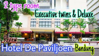 Review hotel De Paviljoen Bandung 2 type room Executive twins amp Deluxe [upl. by Kylander]