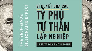 Sách Nói Bí Quyết Của Các Tỷ Phú Tự Thân Lập Nghiệp  Chương 1  John Sviokla Mitch Cohen [upl. by Eibocaj]