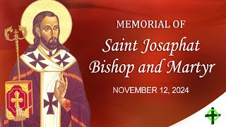 Memorial of Saint Josaphat Bishop and Martyr [upl. by Lleynad]