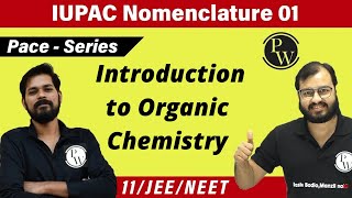 IUPAC Nomenclature 01  Some Basic Principles and Techniques  Chapter 12  Class 11  JEE  NEET [upl. by Marigolde43]