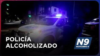 POLICÍA ALCOHOLIZADO  NOTICIERO 9 [upl. by Nerret]