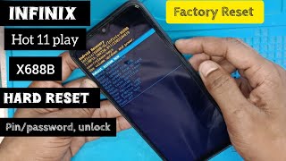 Infinix hot 11 play hard reset X688B pin password pattern unlock factory reset [upl. by Hayouqes]