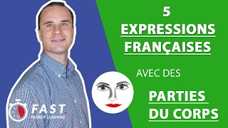 EXPRESSIONS françaises avec des parties du corps  VOCABULAIRE FRANCAIS [upl. by Siloa]