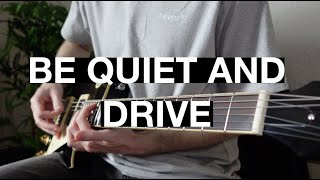 Deftones  Be Quiet And Drive Tutorial with tabs [upl. by Gretta]