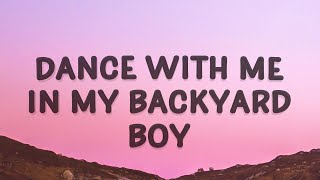 Claire Rosinkranz  Dance with me in my backyard boy Backyard Boy Lyrics [upl. by Laerdna]