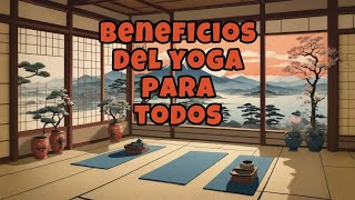 Beneficios del yoga para todos [upl. by Qifar529]